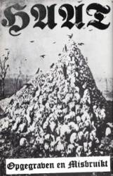 Opgegraven en Misbruikt